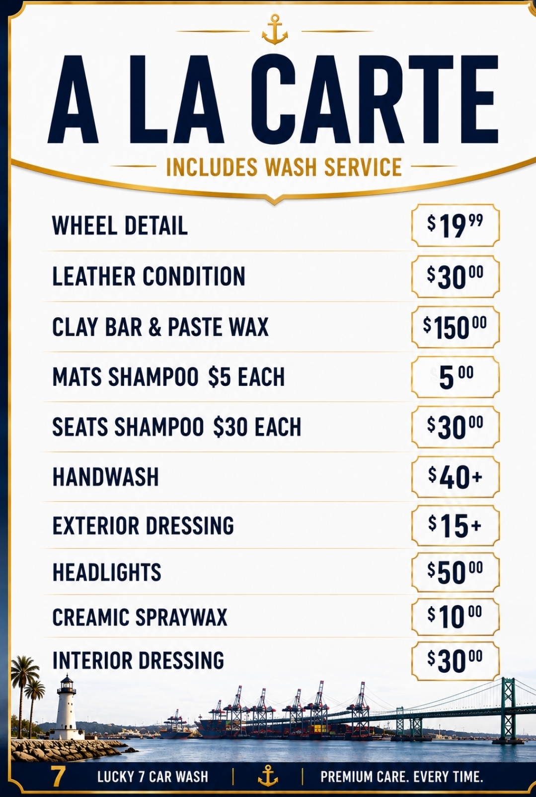 Lucky 7 Car Wash San Pedro a la carte menu board: wheel detail $19.99, leather condition $30, clay bar and paste wax $150, mats shampoo $5 each, seats shampoo $30 each, hand wash $40+, exterior dressing $15+, headlights $50, ceramic spray wax $10, interior dressing $30